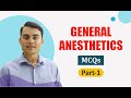 PART-1 | DRUGS ACTING ON CENTRAL NERVOUS SYSTEM (GENERAL ANAESTHETICS) MCQs WITH EXPLANATION