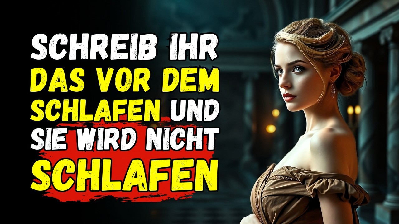 Sage diese 6 Gutenacht-Nachrichten und sie wird die ganze Nacht an dich denken | Stoizismus