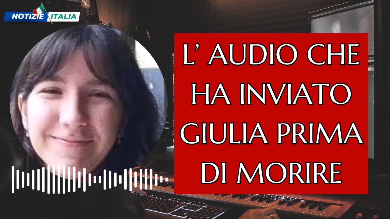 Le Parole Che Mi Hai Lasciato 🔴 L'AUDIO Incredibile di Giulia Cecchettin: Le Parole Che Hanno
