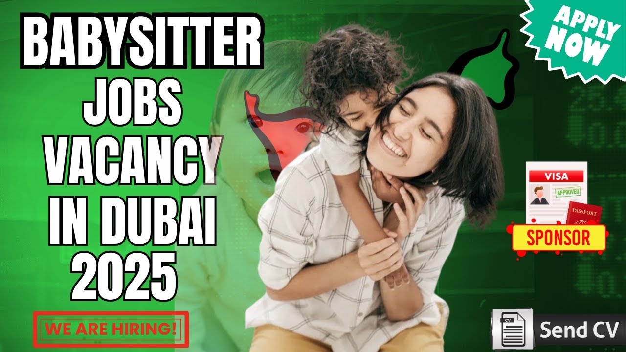 Urgent Hiring! Babysitter Jobs In Dubai