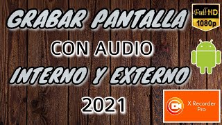 😱 Como Grabar La Pantalla Y Audio Interno En Android | X Recorder Pro Ultima Version 1.4.2.2 (2021)🔥 screenshot 2