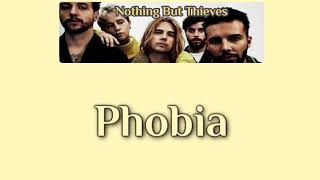 Nothing But Thieves - Phobia [Lyrics on screen]