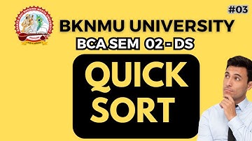 Quick Sort Algorithm in Data Structure using C Language | BCA SEM 2 BKNMU Junagadh