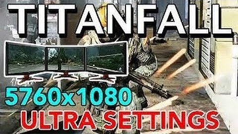 Titanfall Ultra Settings - 3 Monitors Setup Official 5670x1080p - Looks so Gorgeous in 4K !
