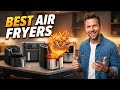 Best Air Fryers to Buy in 2026 – Top 5 Air Fryers Worth Your Counter Space