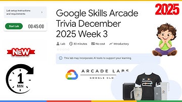 Google Skills Arcade Trivia December 2025 Week 3