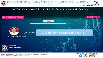 AI Hackathon S3 Ep-1: UC 7– AI to detect ineligible GST Input Tax Credit claims – CA Swanand Walimbe
