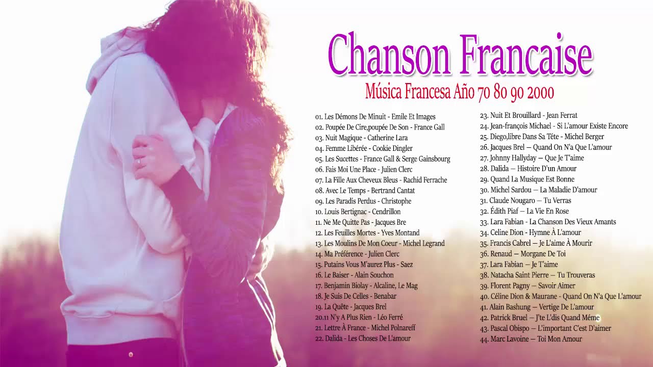 LAS 100 CANCIONES FRANCESAS MÁS BELLAS MÚSICA FRANCESA AÑO 70 80 90 2000 YouTube