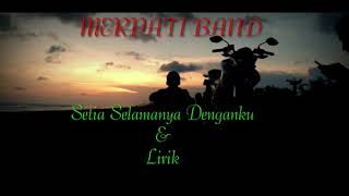 Lagu Merpati Band - Setia Selamanya Denganku