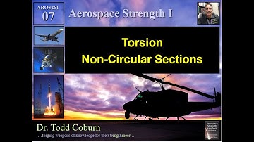 Stress Analysis I: L-07w (Alternate) Torsion of Non-Circular Sections