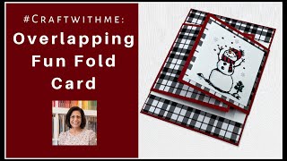 The Overlapping Fun Fold Card & Everything You Need to Know to Make It