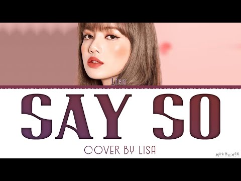 BLACKPINK LISA 'SAY SO' LYRICS (COVER)