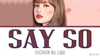 BLACKPINK LISA 'SAY SO' LYRICS (COVER)