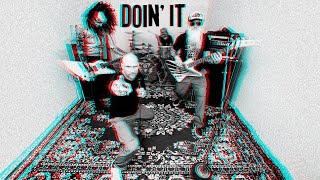 Doin' It (Official Music Video)