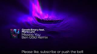 Gareth Emery feat. Maria Lynn - Missing You (Ben Gold Remix)