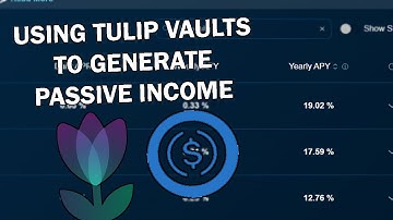 How To Generate PASSIVE INCOME Using Tulips Stable Farm Vaults