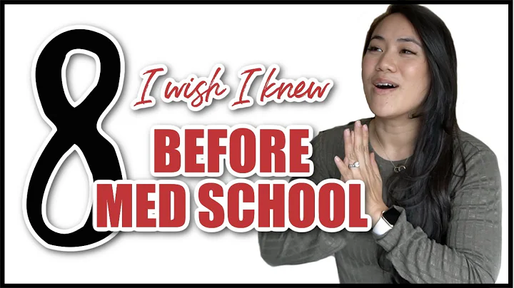8 Things I Wish I Knew BEFORE MED SCHOOL