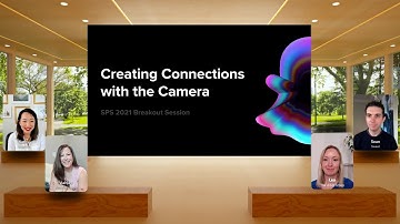 Creating Connections with the Camera
