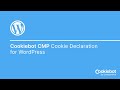 Cookiebot CMP Cookie Declaration for WordPress