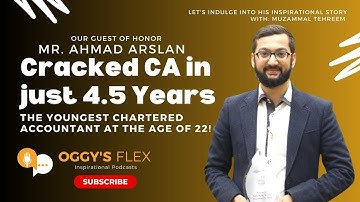 Podcast 2 I Meet Mr.Ahmad Arslan I The youngest qualified Chartered Accountant I #ca