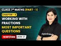 Working With Fractions - Most Important Questions | Class 7 Maths Part 1 | Chapter 8 | CBSE 2025-26
