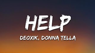 Deoxik, Donna Tella - Help (Lyrics) [7Clouds Release]