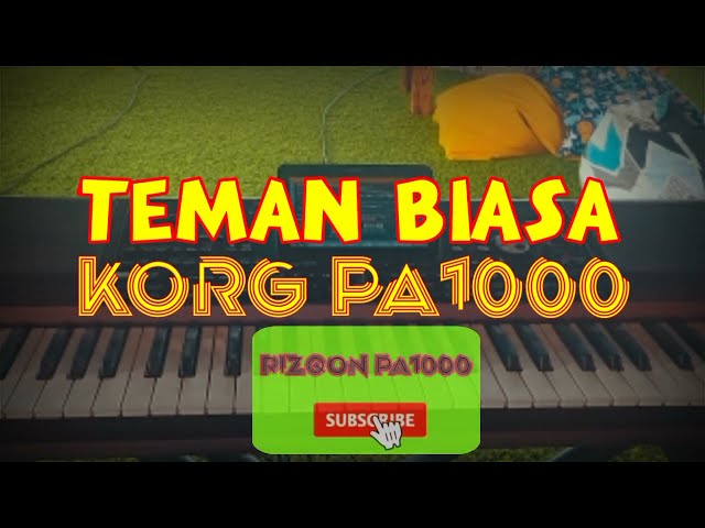 Teman biasa Cek sound andalan cover KORG pa1000 class=