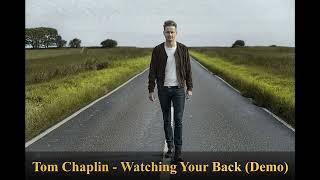 Famous Tom Chaplin - Watching Your Back (Demo) Wealth