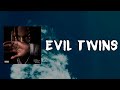 King Von & Lil Durk - Evil Twins (Lyrics)