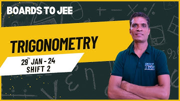 PYQS 2024 JEE(MAIN) | TRIGONOMETRY |  29TH JAN SHIFT 2 2024