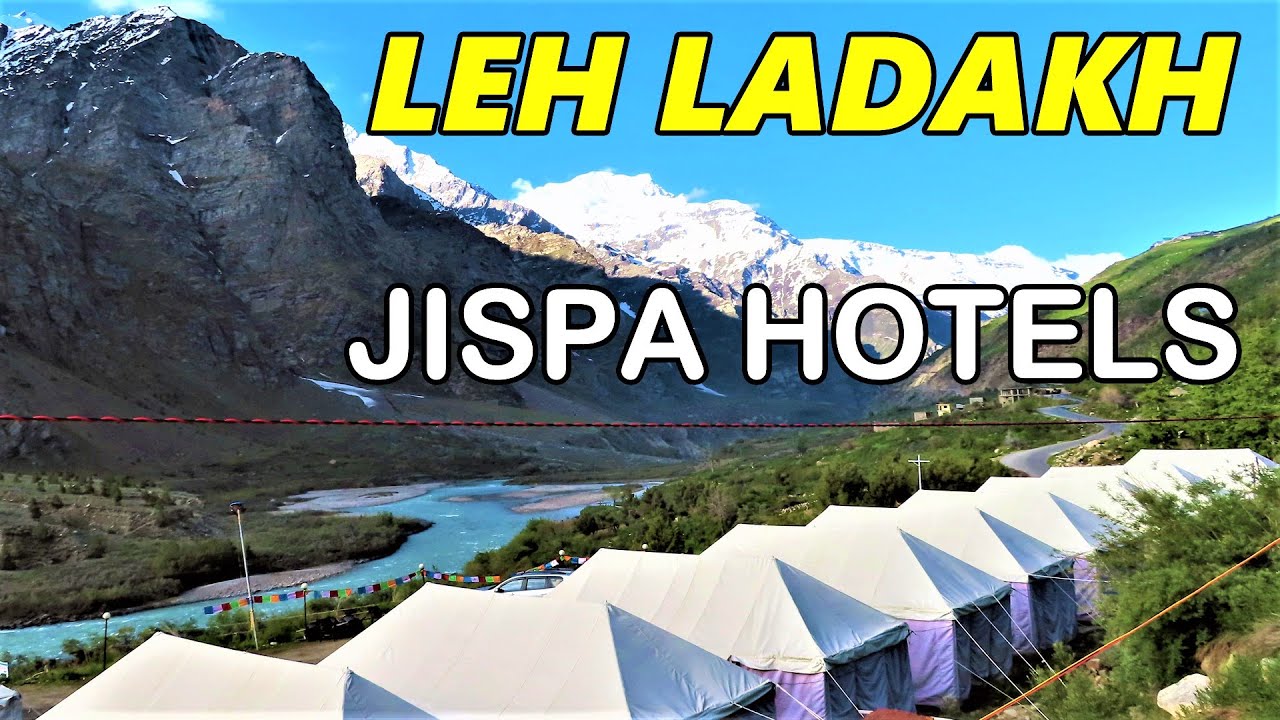 Leh Ladakh Tour | Jispa Hotels | Himachal Tourism | Manali ...
