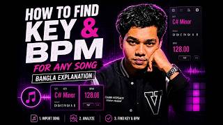 How to Find Key & BPM of any song in Seconds | Bangla Explanation