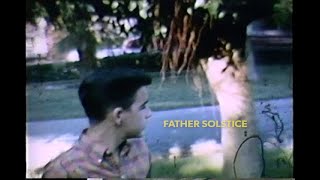 FATHER SOLSTICE OFFICIAL VIDEO by Jessica Marks