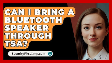 Can I Bring A Bluetooth Speaker Through TSA? - SecurityFirstCorp.com
