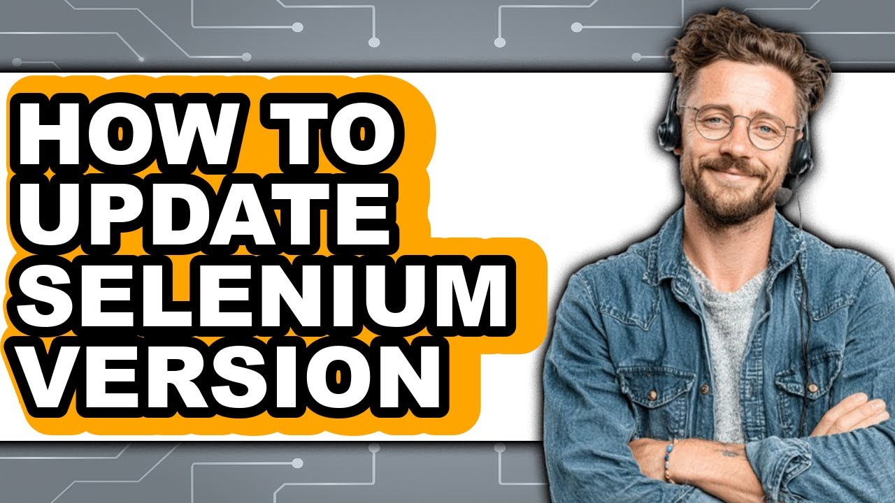 How To Update Selenium Version (Updated) - YouTube