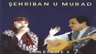 MURAD U ŞEHRİBAN zeriya mın nişankırın - MURAD U ŞEHRİBAN unutulmayan türküler Resimi