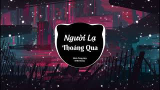 Người Lạ Thoáng Qua (HHD Remix) - Đinh Tùng Huy | Vậy Mà Em Nỡ Buông Tay Anh Rồi