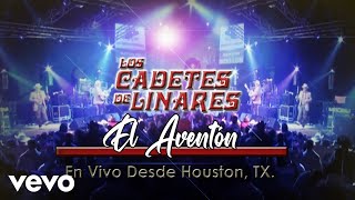 Los Cadetes De Linares - El Aventón (En Vivo Desde Houston, TX.)