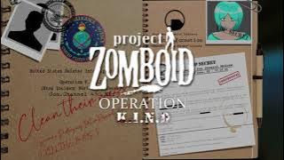 Project Zomboid : Operation K.I.N.D Trailer (From Kawaneri Glassie's Project Zomboid Streams)