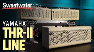 Yamaha THR-II Amplifier Series Overview