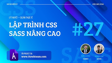 [Lập trình CSS và SASS nâng cao] - Bài 27: Code Enroll section p1 | HowKteam