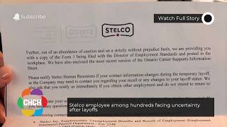 Details Stelco employee among hundreds facing uncertainty after layoffs Update