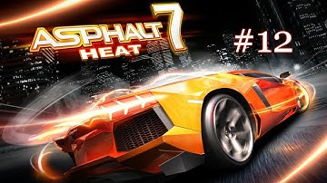 Asphalt 7: Heat Gameplay Walkthrough Part 12 - Cup 12
