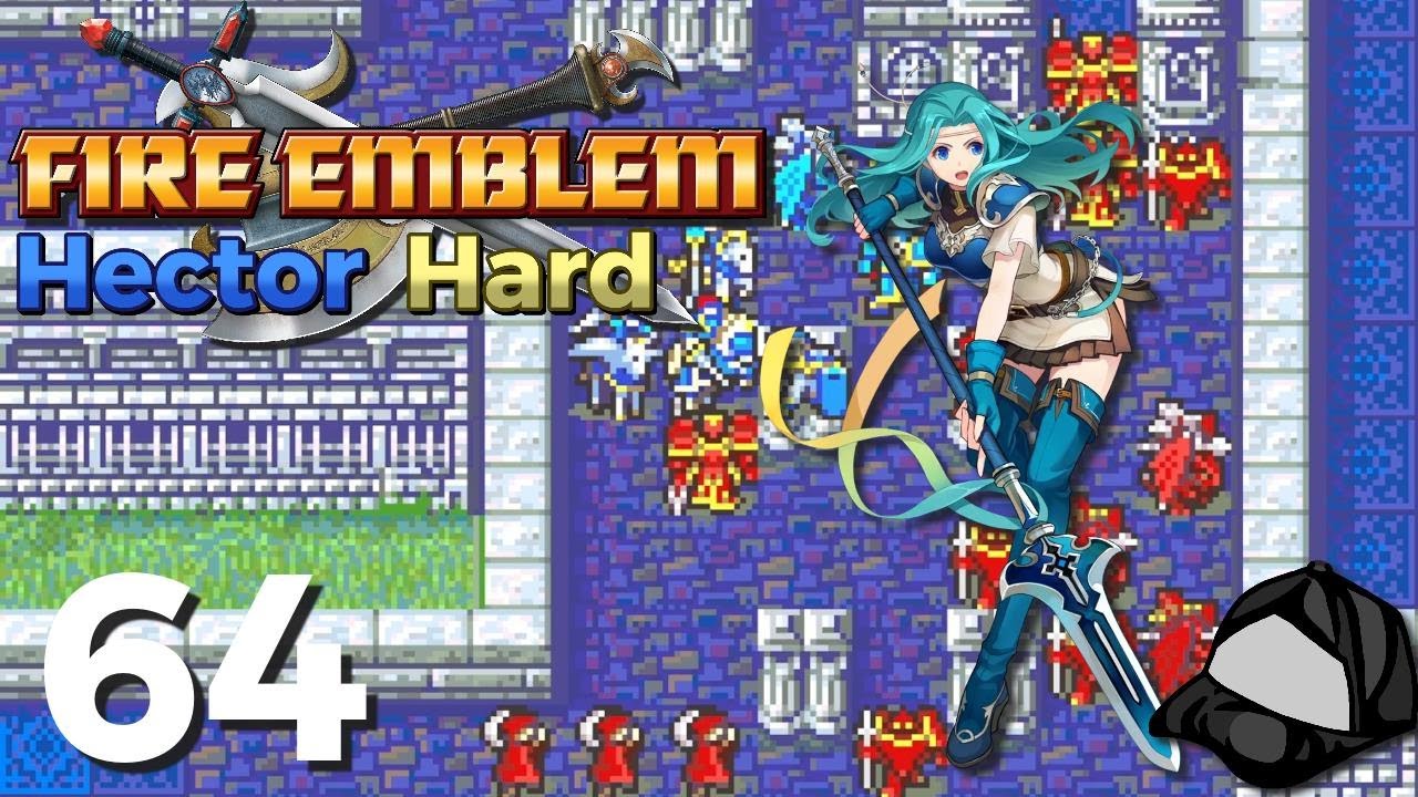 Sands of Time - Part 64 [Hector Hard] -🪓Fire Emblem The Blazing Blade ...