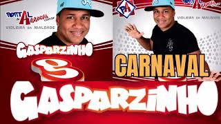 Gasparzinho as mais tocadas do carnaval