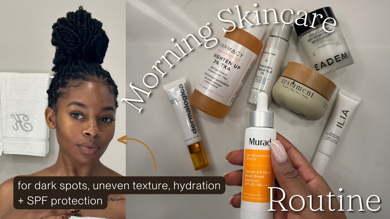 My Morning Skincare Routine! [targeting dark spots, uneven texture ...