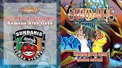 Full Album Sundanis Hip Hop Sunda "Kamana Atuh Gaya"  - Durasi: 35:05. 