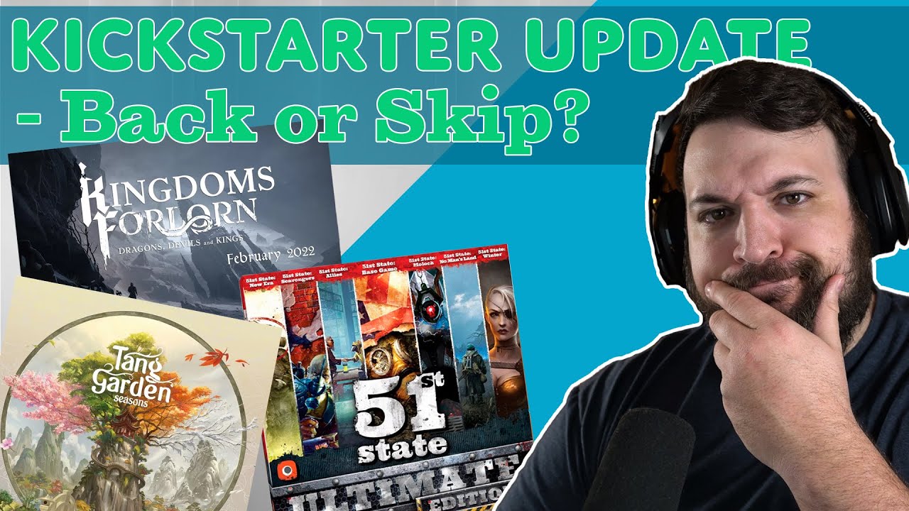 🔵 What Am I Backing Right Now? Kickstarter Collection Update Back or Skip