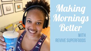 Making Mornings Better with Revive Superfoods 🥤