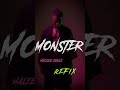 Monster - Seaman_Adah ( MaleeqSouls refix )